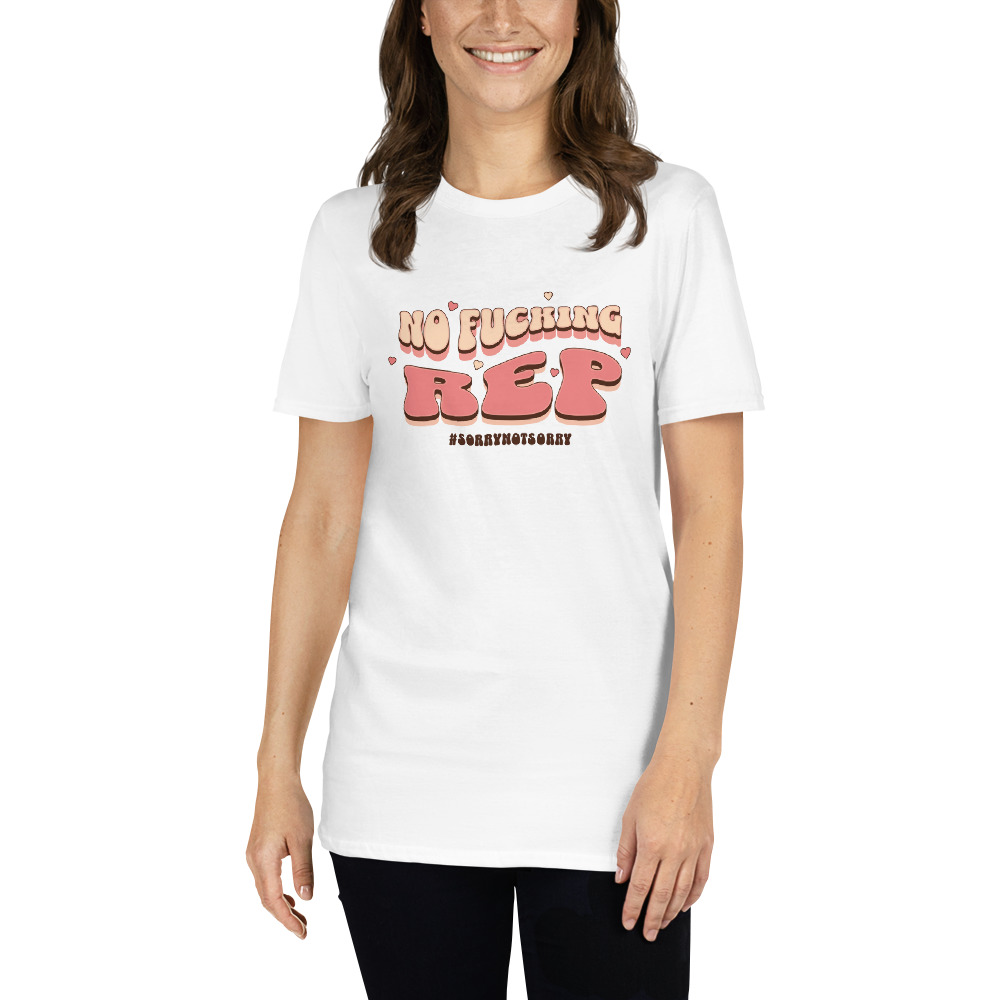 No Fucking REP Woman's T-shirt